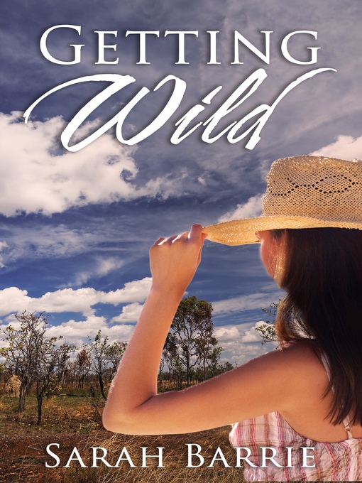 Title details for Getting Wild by Sarah Barrie - Wait list